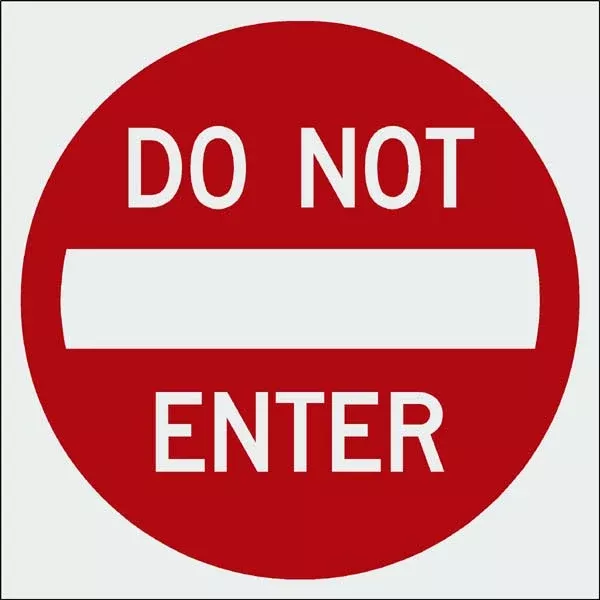 "DO NOT ENTER" - HIGH INTENSITY
